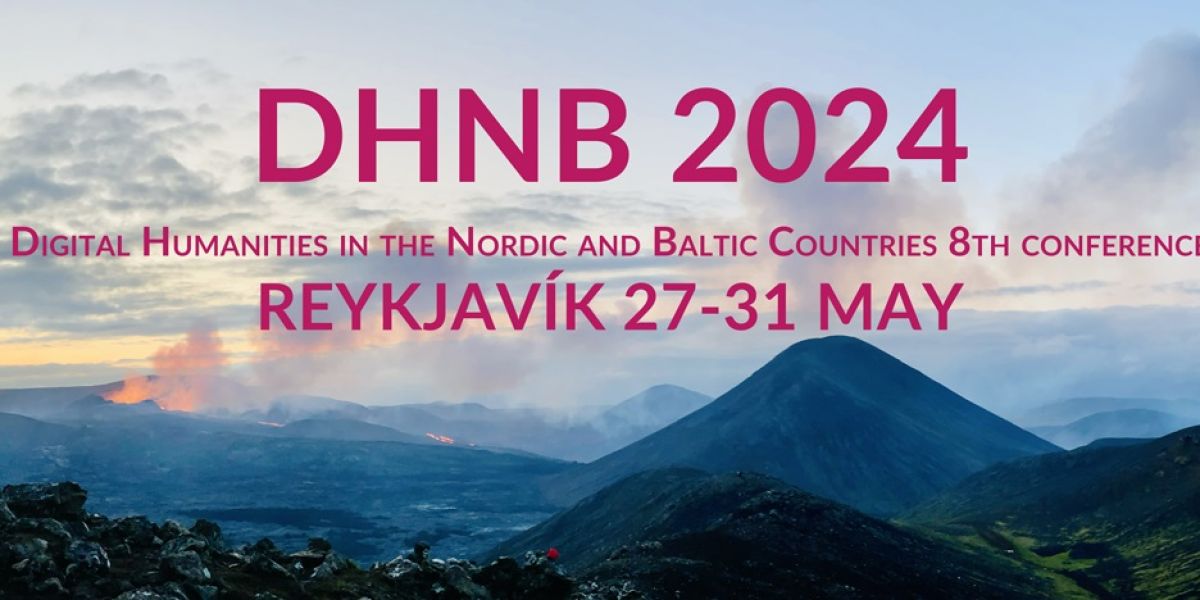 DHBN 2024 - Digital Humanities in the Nordic and Baltic Countries, Reykhavik 27 - 31 May. Text overlaid photo of mountains.